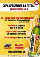 Afisul oficial al Cupei Bergenbier 2011, mai sarac fara Sportul de Vrancea... dar noi suntem alaturi de sport intotdeauna...mai ales in Vrancea...