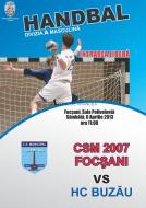 Afisul oficial al meciului de hadbal masculin de divizia A, CSM Focsani 2007 - HC Buzau...Hai Focsaniul ...