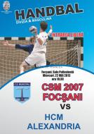 Afisul oficial al meciului de handbal masculin de divizia A, CSM 2007 Focsani - HCM Alexandria ...