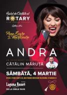 ANDRA IN CONCERT LA FOCSANI, LA RESORT LAGUNA, PE 4 MARTIE 2017 ! CLUBUL ROTARY VARANA FOCSANI SI RESORT LAGUNA ADUC PRIMAVARA IN VRANCEA SI PE ANDRA ODATA CU EA ...